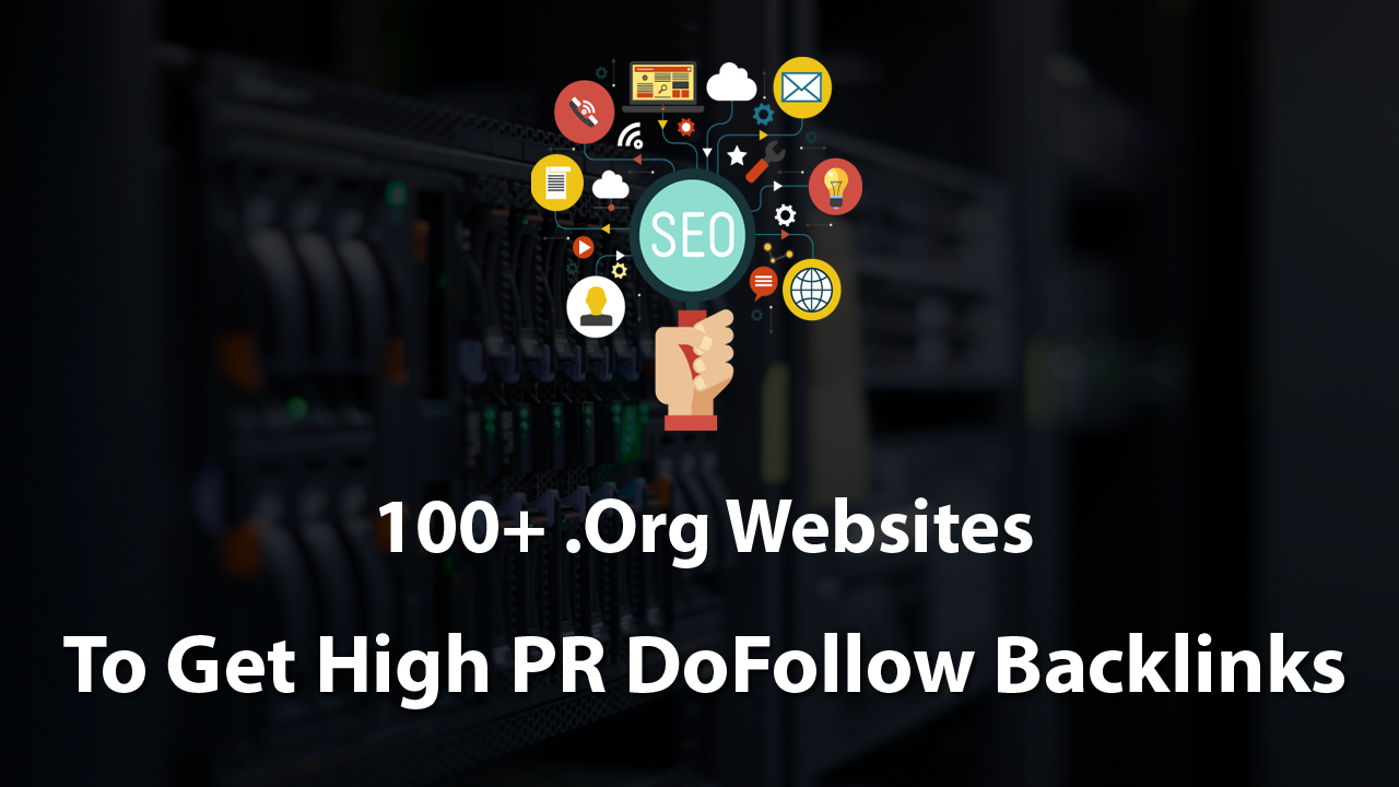 100+ .Org Sites To Get High PR DoFollow Backlinks 2025