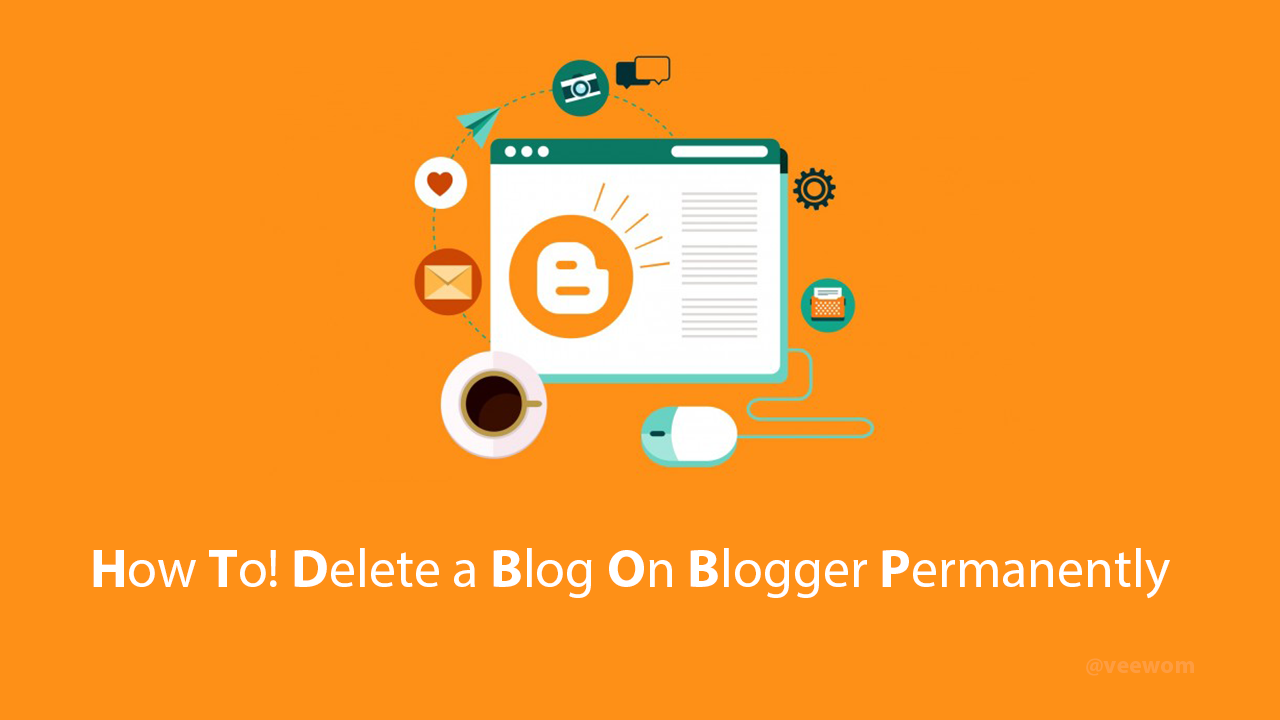 How To Delete A Blog On Blogger Permanently 2025