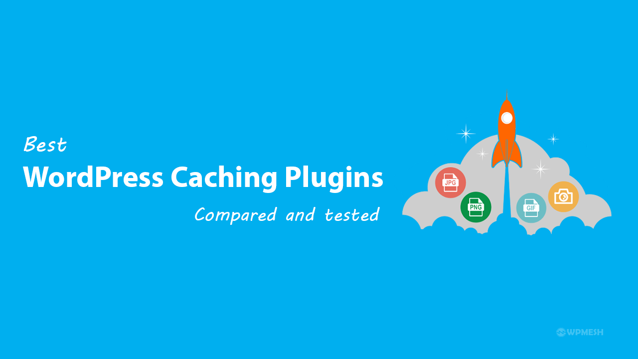 Best WordPress Caching Plugins : Compared And Tested