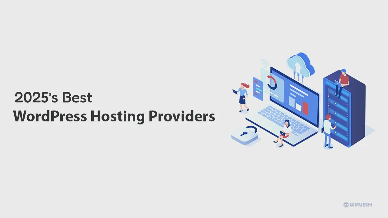 2025’s Best WordPress Hosting Providers