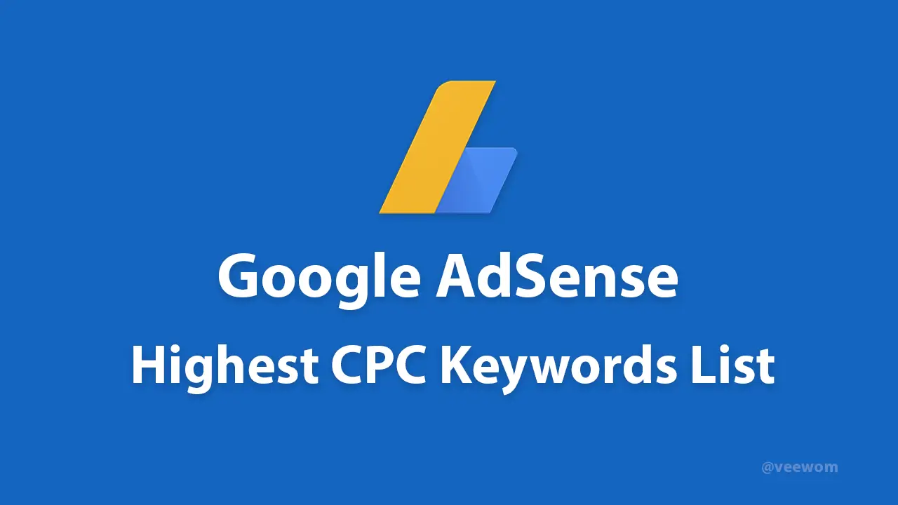 Google Adsense Highest CPC Keywords List 2025