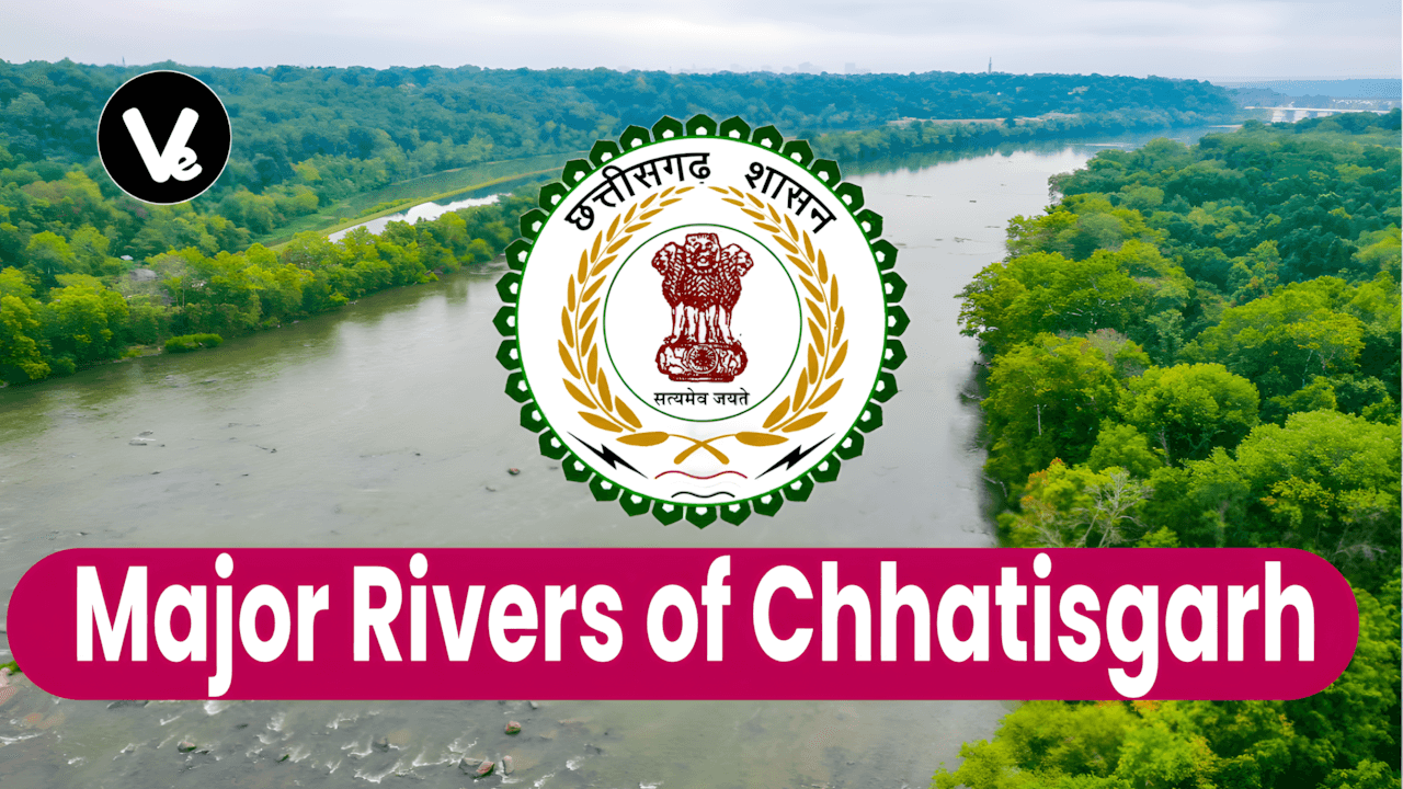Major Rivers of Chhattisgarh | List Of Rivers in Chhattisgarh